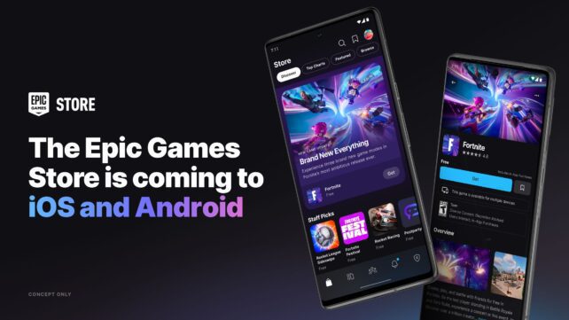 Concept Only Epic Games Store is Coming to iOS and Android